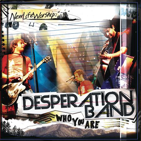 Desperation Band - Who You Are [Live] - Zortam Music