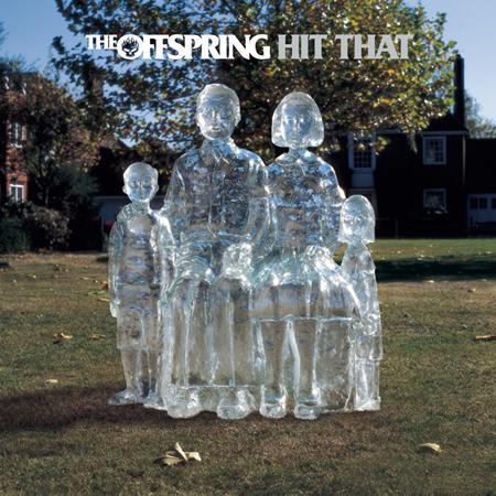 The Offspring - Hit That (674547 5) - Zortam Music