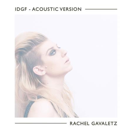 Rachel Gavaletz - IDGF Lyrics - Zortam Music