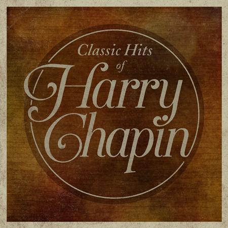 Harry Chapin - Classic Hits Of Harry Chapin - Zortam Music