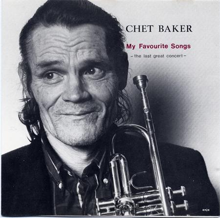 Chet Baker - The Last Great Concert My Favourite Songs Vol.1 - Zortam Music