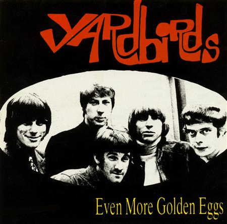 The Yardbirds - Even More Golden Eggs - Zortam Music