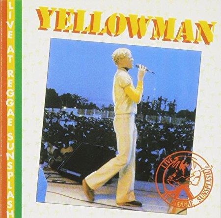 Yellowman - Live At Reggae Sunsplash - Zortam Music