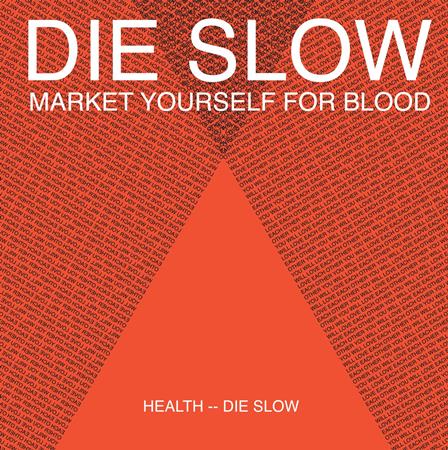 Health - Die Slow [Single] - Zortam Music