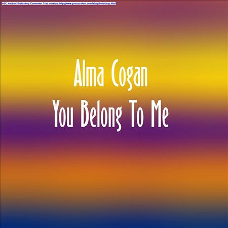 Alma Cogan - You Belong To Me - Zortam Music