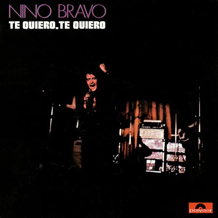 Nino Bravo - Te quiero, te quiero - Nino Bravo Lyrics - Zortam Music