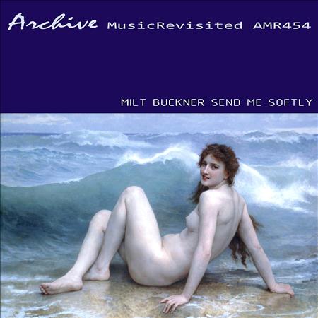 Milt Buckner - Please, Mr. Organ Player + Send Me Softly - Zortam Music