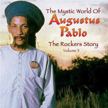 The Contours - The Rockers Story The Mystic World Of Augustus Pablo, Volume 3 - Zortam Music