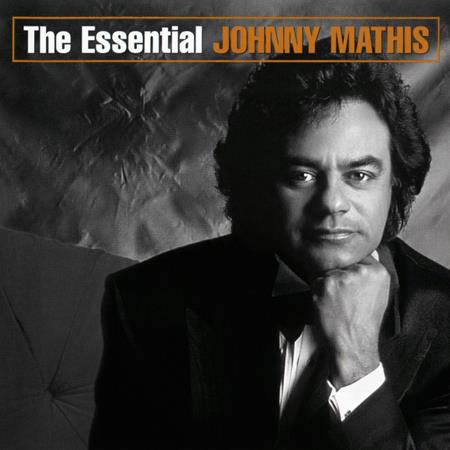 Johnny Mathis - The Essential Johnny Mathis [disc 1] - Zortam Music