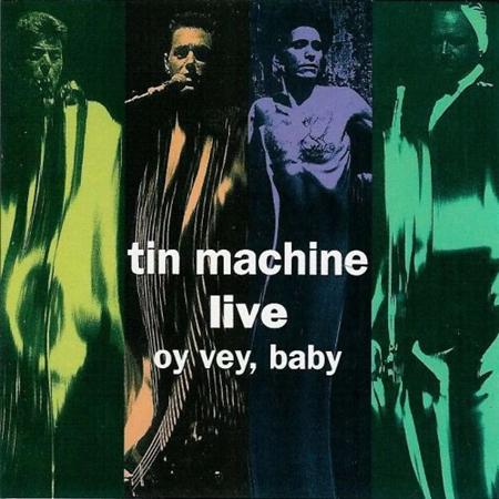Tin Machine - Tin Machine - Live Oy vey, baby - Zortam Music